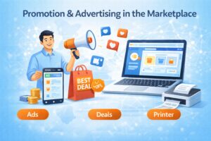 Marketplace promotion and advertising using ads, deals, and offers to boost online sales